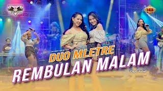 ARLIDA PUTRI & LALA WIDY - REMBULAN MALAM  Duo Mletre X OM Nirwana Official Music Video