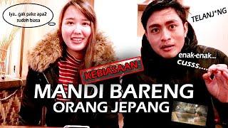 MANDI BARENG SAMA ORANG JEPANG YUK?  JAPAN CULTUR