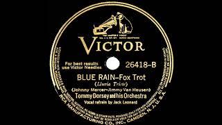 1939 Tommy Dorsey - Blue Rain Jack Leonard vocal