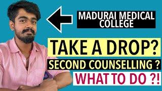 I didn’t get the UG Medical College of my Choice What to do ?