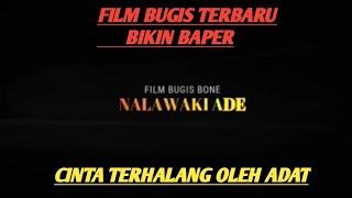 FILM BUGIS TERBARU  CINTA TERHALANG OLEH ADAT  BUGIS BONE  LUKMAN ABS