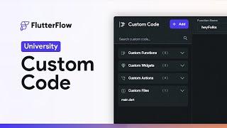 Custom Code  FlutterFlow University