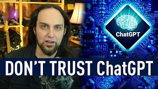 Stop Trusting ChatGPT Its Highly Flawed  A PSA For AI Enthusiasts