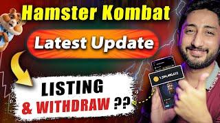 Hamster Kombat Withdrawal  Hamster Kombat Listing Latest Update