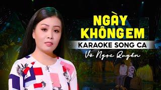 Karaoke Tân Cổ Ngày Không Em - Thiếu Kép ️ Song ca cùng Võ Ngọc Quyền