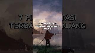 7 REKOMENDASI FILM FANTASI TERBAIK SEPANJANG MASA