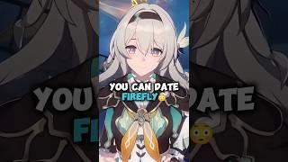 You Can Date Firefly  - Honkai Star Rail 2.3