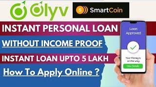 Olyv Smartcoin Personal Loan  Smartcoin Loan Review  Instant Loan Upto 5 Lakh Without Income Proof