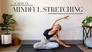 MINDFUL STRETCHING PRACTICE  8 minutes