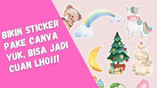 CARA BIKIN STICKER DI CANVA BISA DIJUAL JADI CUAN LHO