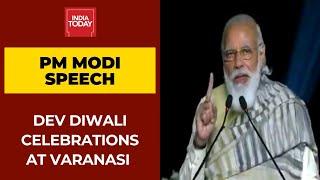 PM Modi Speech At Dev Diwali In Varanasi Reaches Out To Farmers Attacks Opposition  Full Speech