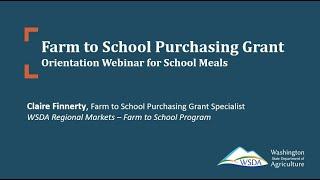 WSDA Farm to School Purchasing Grant 2023-2025 Round 1 - School Meals Orientation