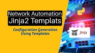 Network Automation Master Jinja2 Configuration GenerationApply loops and Conditionals in templates