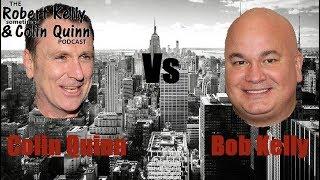 Colin Quinn vs Bob Kelly - Sometimes Best of Part 1 of 2