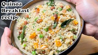 Quinoa breakfast Recipe l Quinoa upma  High protein Breakfast  Weight Loss recipe