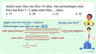 Selisih umur Dino dan Rino 10 tahun. Jika perbandingan umur Dino dan Rino  5 3  maka umur Dino ...