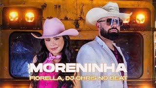 Moreninha - Fiorella @djchrisnobeat  Clipe Oficial