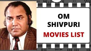 OM SHIVPURI Movies List  ओम शिवपुरी मूवीज लिस्ट