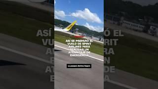 Así se preparó el vuelo de Spirit Airlines para realizar un aterrizaje de emergencia