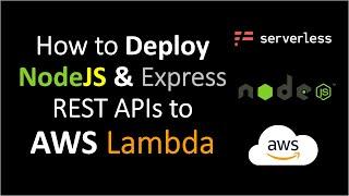 AWS Lambda Tutorial How to deploy Node.js REST APIs on aws lambda Function