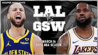 Los Angeles Lakers vs Golden State Warriors Full Game Highlights  Mar 16  2024 NBA Season