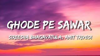 Ghodey Pe Sawaar Lyrics From Qala Sireesha Bhagavatula  Amit Trivedi  Amitabh Bhattacharya.