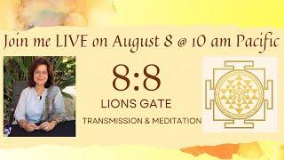88 Lions Gate Portal Transmission & Meditation