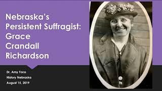 Nebraskas Persistent Suffragist Grace Crandall Richardson