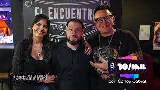 10 DE MIL con Carlos Cabral - Programa Nº 8 · Invitado SEBASTIAN RUIZ ·