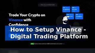 How to Setup Venance modern digital trading platform that can improve your trading experience.