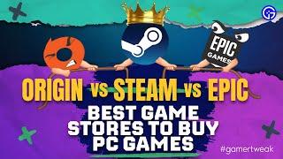 Origin Vs Epic Games Vs Steam  Which Is The Best Game Launcher?