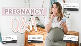 ANSWERING YOUR PREGNANCY QUESTIONS  Birth Plan Symptoms More Kids?