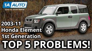Top 5 Problems Honda Element SUV 1st Generation 2003-2011