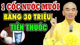 Nước Muối Loãng- Loại NƯỚC THẦN KỲ Giúp Chữa BÁCH BỆNH Cực Tốt Mà Quá Ít Người Biết - Thầy Tuệ Hải