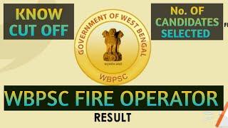 Result for the Post of Fire Operator in West Bengal Fire Services WBPSC