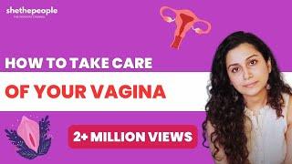 How to take care of my vagina?  Vaginal care 101 by Gynaecologist Dr. Riddhima Shetty
