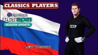 LEV YASHIN face+stats Classics Players How to create in PES 2021