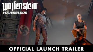 Wolfenstein Youngblood –Official Launch Trailer PEGI