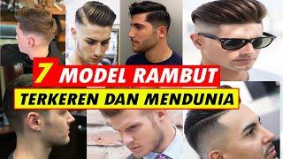 7 Model Rambut Terkeren  PALING BANYAK DIMINATI.....