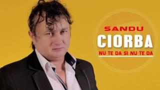 Sandu Ciorba - Nu te da nu te lasa ca se rupe plapuma ORIGINAL colaj