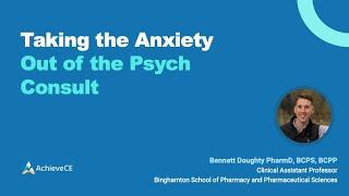 Taking the Anxiety Out of the Psych Consult – 1 CE – Live Webinar on 061024