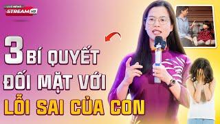 3 BÍ QUYẾT ĐỐI MẶT VỚI LỖI SAI CỦA CON