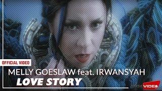 Melly Goeslaw feat. Irwansyah - Love Story  Official Video