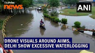 Drone visuals around AIIMS Delhi show excessive water logging due to incessant heavy rainfall