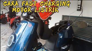 Cara Fast Charging Motor Listrik