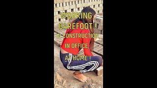 WORKING BAREFOOT  AT A CONSTRUCTION SITEIN OFFICE AND HOME. #barefoot #barefooting  #barefootlife