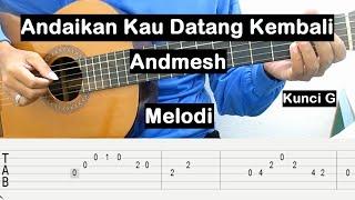 Belajar Gitar Andaikan Kau Datang Kembali Andmesh Melodi Belajar Gitar Melodi Tutorial Gitar