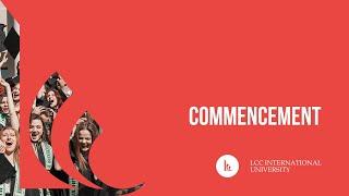 LCC International University 2023 Spring Commencement