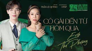 CÔ GÁI ĐẾN TỪ HÔM QUA Album 25th LSX  THU PHƯƠNG x ERIK x DTAP  MV OFFICIAL