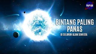 INILAH  Bintang Paling Panas Di Seluruh Alam Semesta